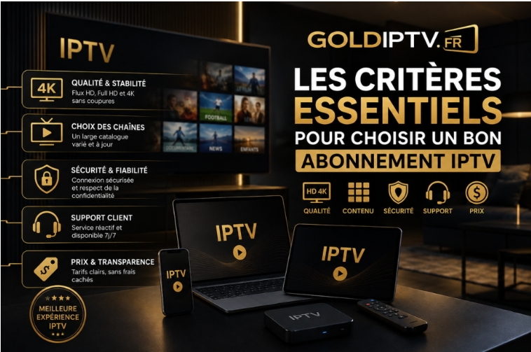 Meilleur abonnement IPTV en France 2026 : comment bien choisir ? Meilleur abonnement IPTV en France 2026 : comment bien choisir ?